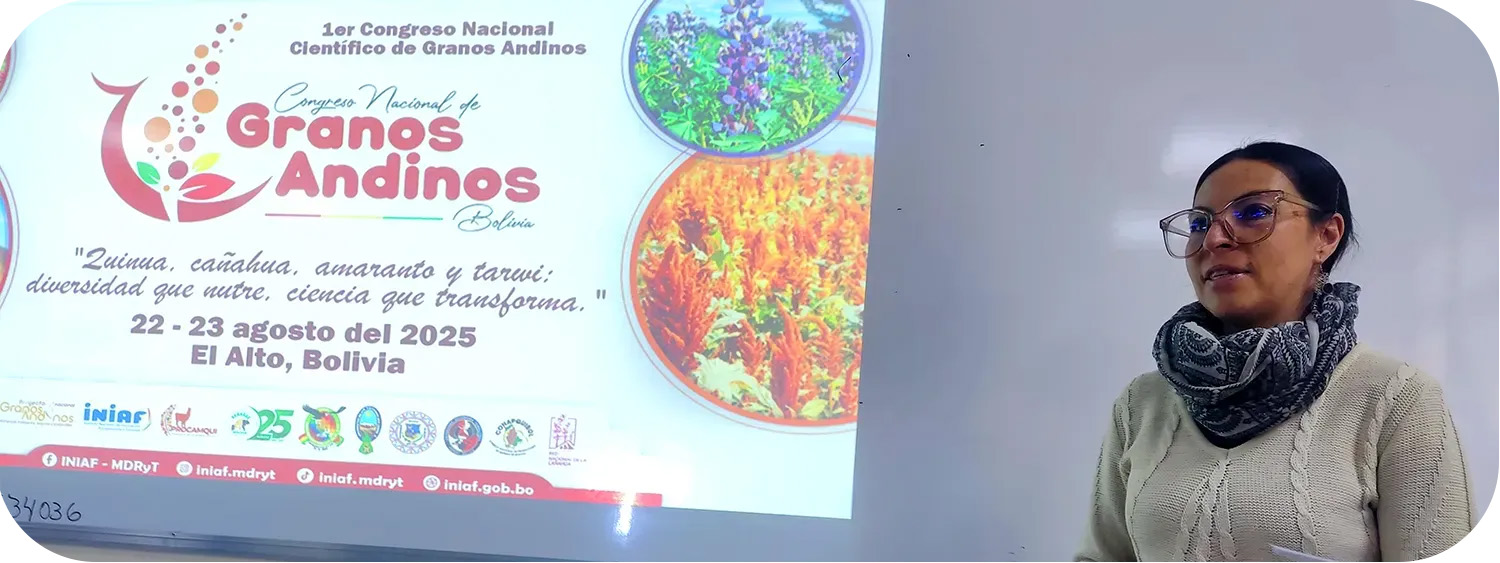 Historia, ciencia e innovación con amaranto en el 1er Congreso de Granos Andinos en Bolivia